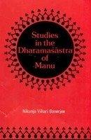 Studies In The Dharmsastra Of Manu