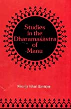 Studies In The Dharmasastras Of Manu