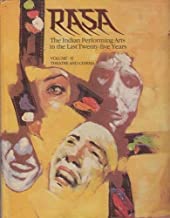 Rasa: The Indian Performing Arts in the last Twenty-five Years, 2 Vols.