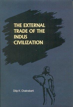 The External Trade Of Indus Civilization