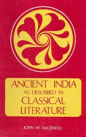 Ancient India As Described In Classical Literature 