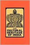 The Cultural Heritage of India, The Arts, Vol. VII, Part One