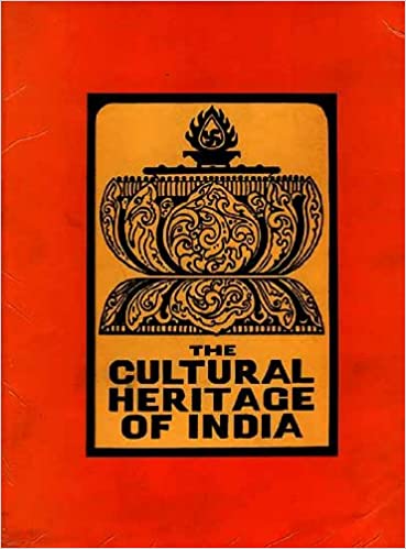The Cultural Heritage of India, The Early Phase, Vol. I