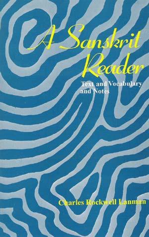 A Sanskrit Reader: Text And Vocabulary And Notes 