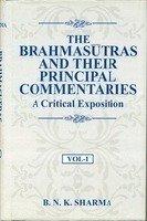 The Brahmasutras And Their Principal Commentaries A Critical Exposition 3 Vols