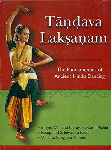 Tandava Laksanam or The Fundamentals of Ancient Hindu Dancing