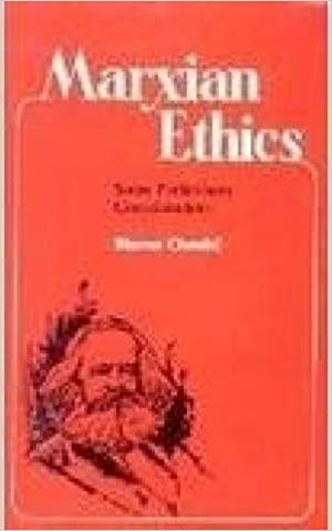 Marxian Ethics: Some Preliminary Considerations