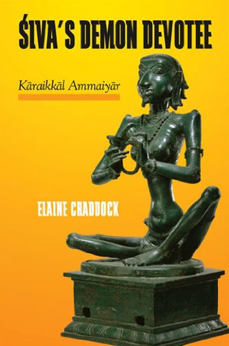 Siva's Demon Devotee Karaikkal Ammaiyar
