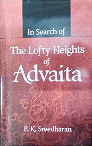 In Search of The Lofty Heights of Advaita