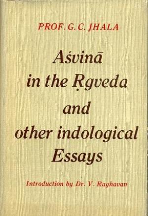 Asvina in The Rgveda And Other Indological Essays