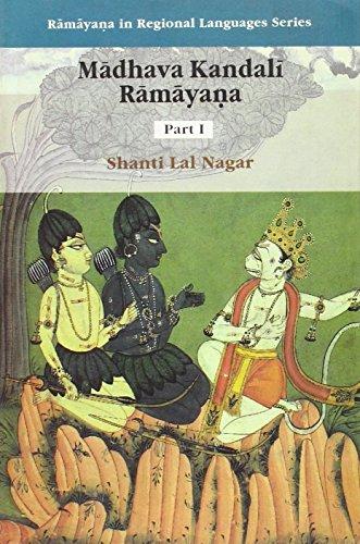 Madhava Kandali Ramayana: Composed In Assamese By Sage Madhava Kandali, The Great Son Of The Soil In The Fourteenth Century AD (Ramayana2 In Regional Languages Series,  Vol. I), 2 Parts Set