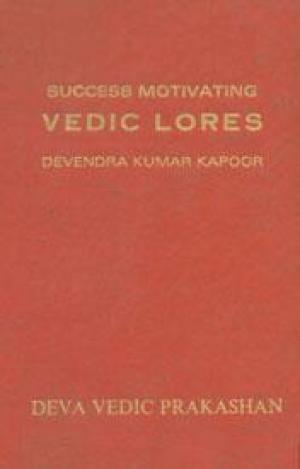 Success Motivating Vedic Lores 