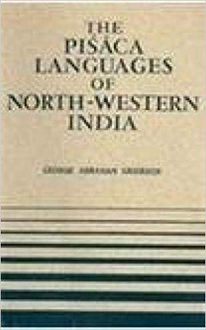 The pisaca Language Of North Western India