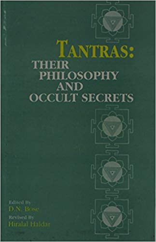 Tantras: Their Philosophy And Occult Secrets