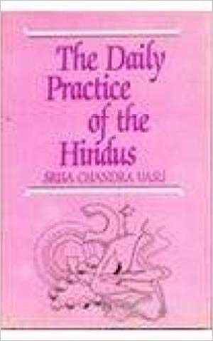 The Daily Practice Of The Hindus:    Containing The Morning And Midday Duties