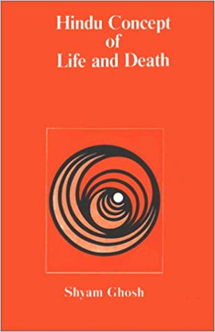 Hindu Concept of Life And Death :   As Portrayed In Vedas