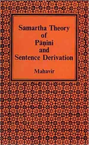 Samartha Theory Of Panini And Sentence Derivation