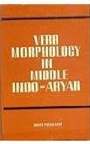 Verb Morphology In Middle Indo-Aryan