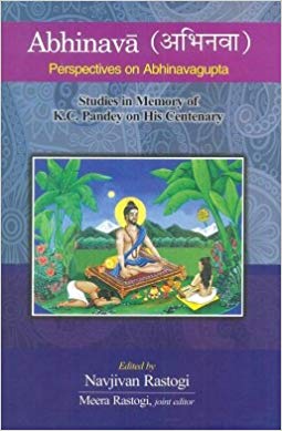 Abhinava Perspectives on Abhinavagupta Studies in Memory 