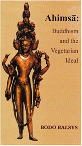 Ahimsa Buddhism and The Vegetarian Iseal Boda Balsys