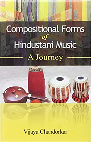 Compositional Forms of HIndustani Music A Journey