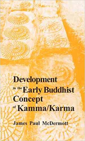 Development in The Early Buddhist Concept of Kamma /Karma 