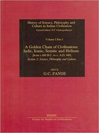 A Golden Chain of Civilization Sec II: Science philosophy And Culture Vol. I part 5