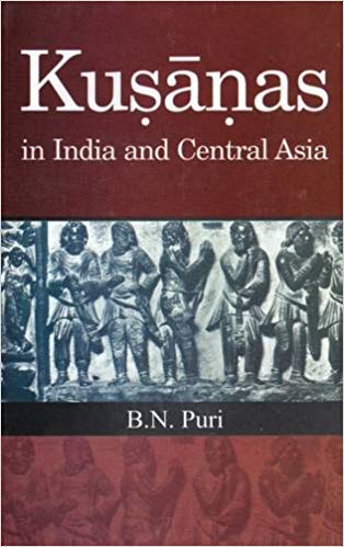 Kusanas in India And Central Asia 