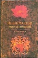 The Lotus And The Lion Buddhism And The British Empire 