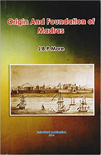 Origin and Foundation of Madras
