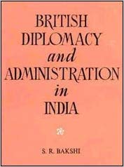 British Diplomacy and Administration in India 1807-13