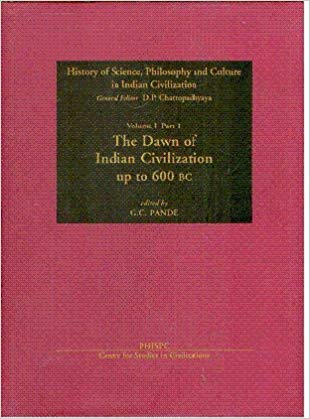 The Dawn Of Indian Civilization Up To 600 Bc: Vol. I, Part 1)