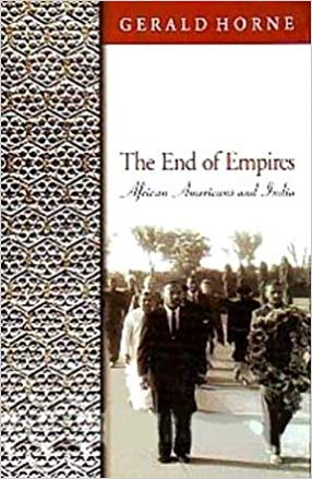 The End Of Empires: African Americans And India