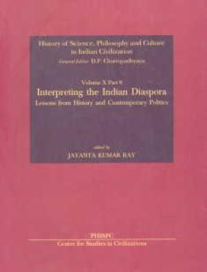 Interpreting The Indian Diaspora: Lessons From History And Contemporary Politics  Vol. X, Part 8