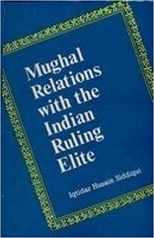 Mughal Relations With The Indian Ruling Elite