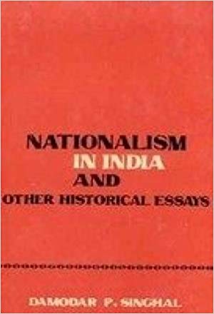 Nationalism in India and other Historical Essays