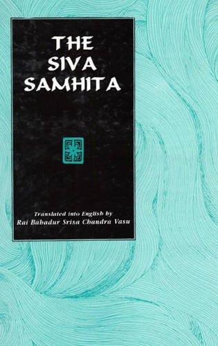 The Siva Samhita (Sanskrit text with English translation)