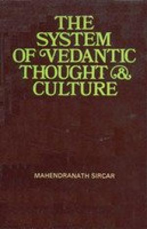 The System of Vedantic Thought and Culture