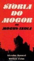 Storia Do Mogor or Mogul India 1633-1708, 4 Vols