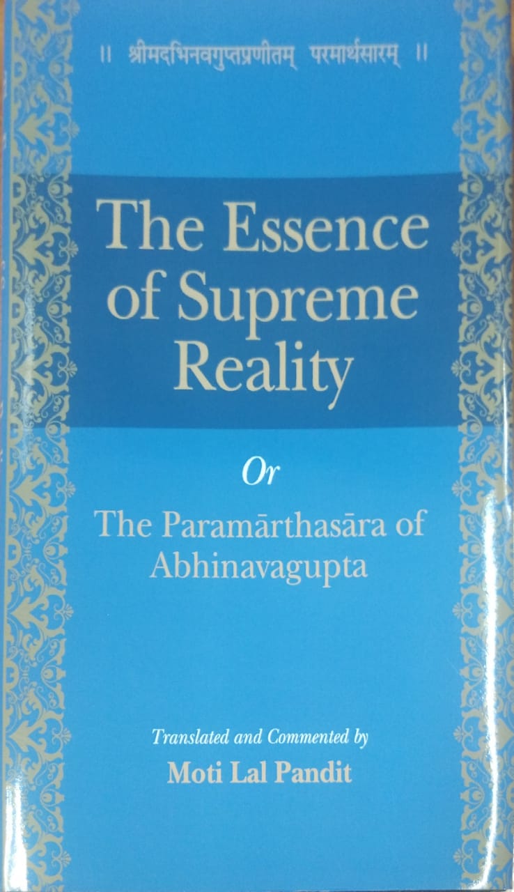 The Essence of supreme Reality Or The Parmarthasara of Abhinavagupta