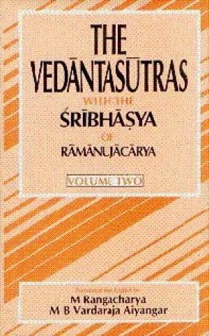 The Vedantasutras with the Sribhasya of Ramanujacarya, Vol. II