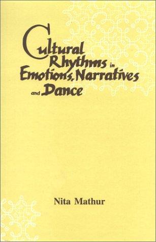 Cultural Rhythms In Emotions,Narratives & Dance 