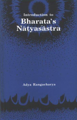 Introduction To Bharata's Natyasastra