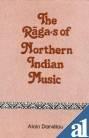 The Ragas Of The Northern Indian Music