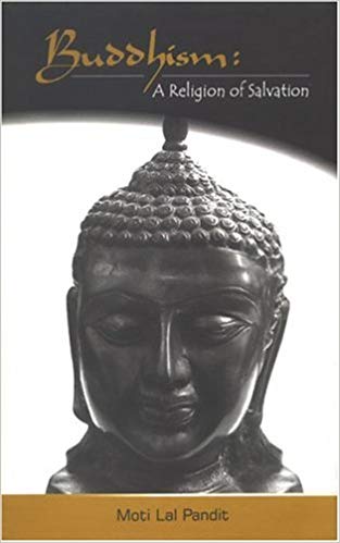 Buddhism: A Religion Of Salvation