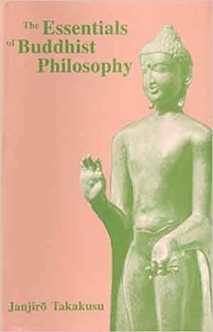 The Essentials Of Buddhist Philosophy