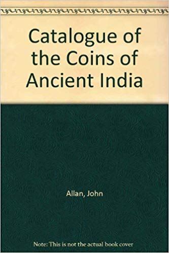 Catalouge Of The Coins Of Ancient India